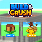 Build and Crush