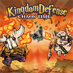 Kingdom Defense: Chaos Time