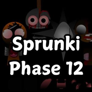 Sprunki Phase 12