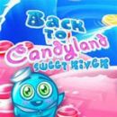 Back to Candyland Episode 3: Sweet River